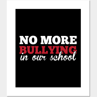 No More Bullying In Our School Teachers Awareness Posters and Art